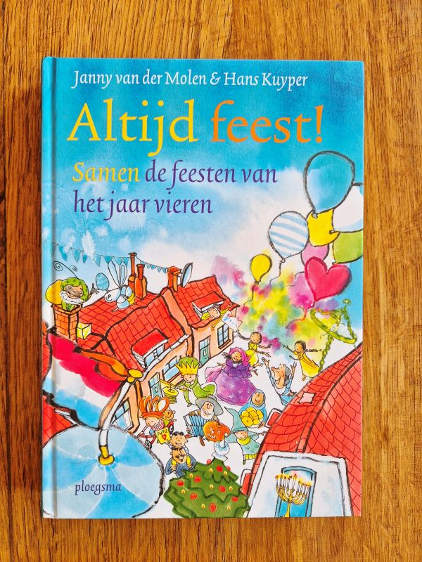 Boek - Altijd feest! Samen de feesten van het jaar vieren
